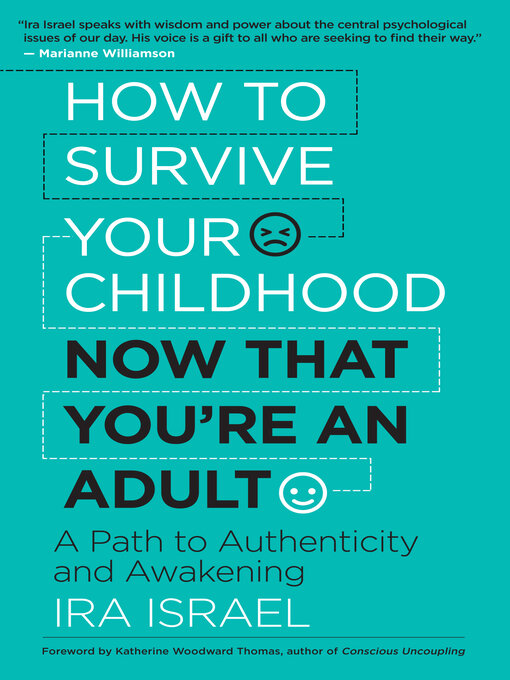Cover image for How to Survive Your Childhood Now That You're an Adult
